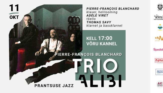 Prantsuse Jazz. Pierre-François Blanchard Trio ALIBI