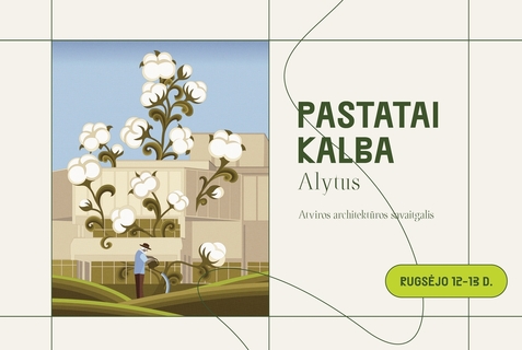 Atviros architektūros savaitgalis „Pastatai kalba. Alytus“