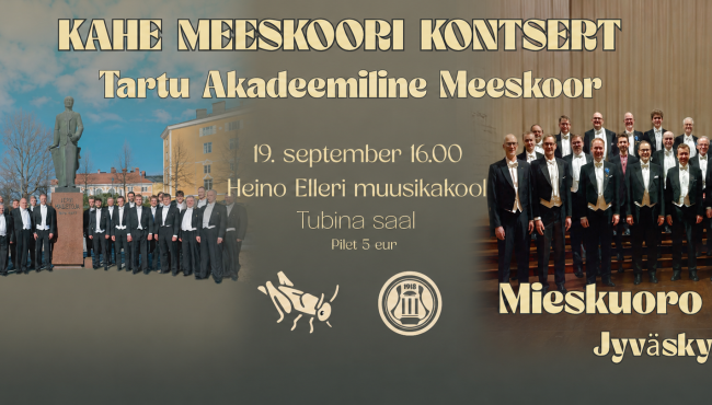 Kahe meeskoori kontsert. Tartu Akadeemiline Meeskoor ja Jyväskylä meeskoor Sirkat
