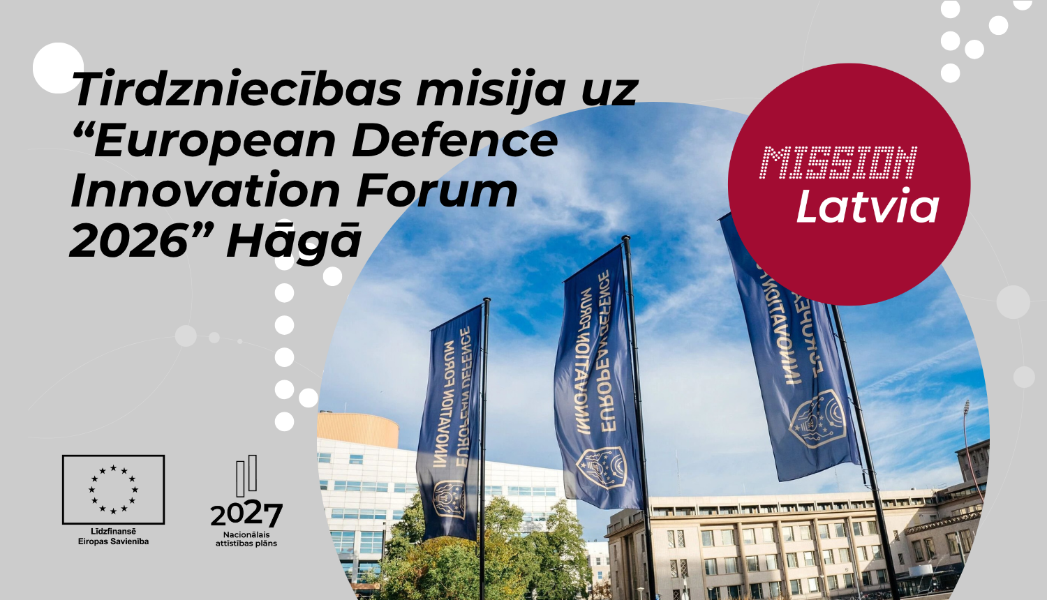 Tirdzniecības misija uz “European Defence Innovation Forum 2026” Hāgā