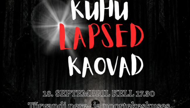 Film „Kuhu lapsed kaovad“