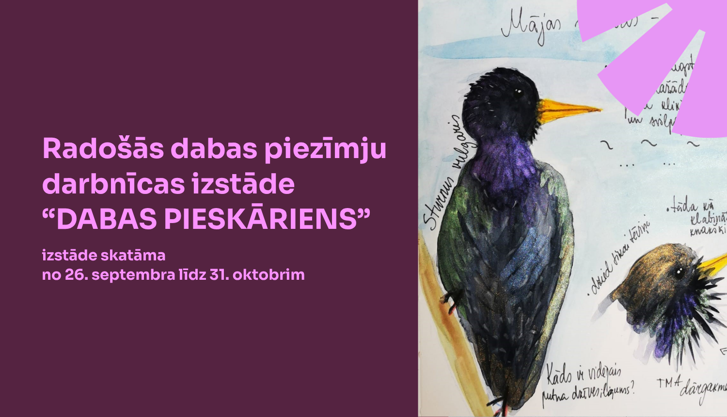 Radošās dabas piezīmju darbnīcas izstāde “Dabas pieskāriens”