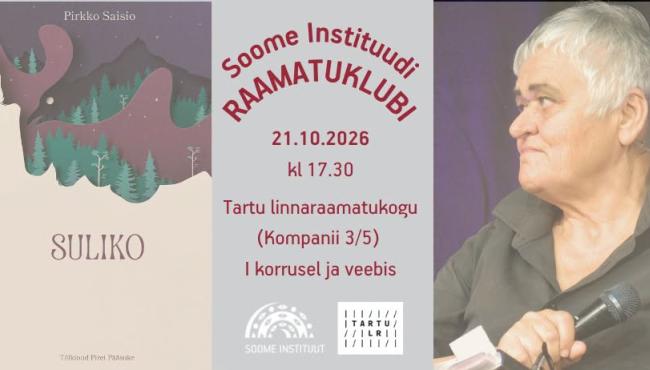 Soome Instituudi raamatuklubi: Pirkko Saisio romaan „Suliko“