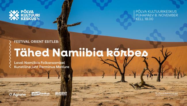 Tähed Namiibia kõrbes. Festival Orient Põlvas