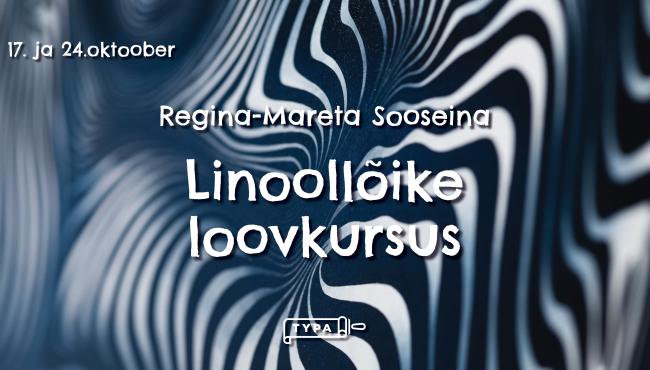 Linoollõike loovkursus Regina-Mareta Soonseinaga