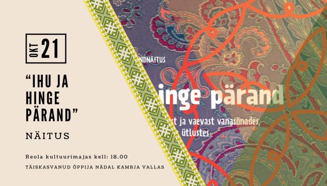 Suulise pärandi rändnäitus „Ihu ja hinge pärand“