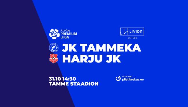 Livida esitleb: Tartu JK Tammeka – Harju JK Laagri (A. Le Coq Premium liiga)