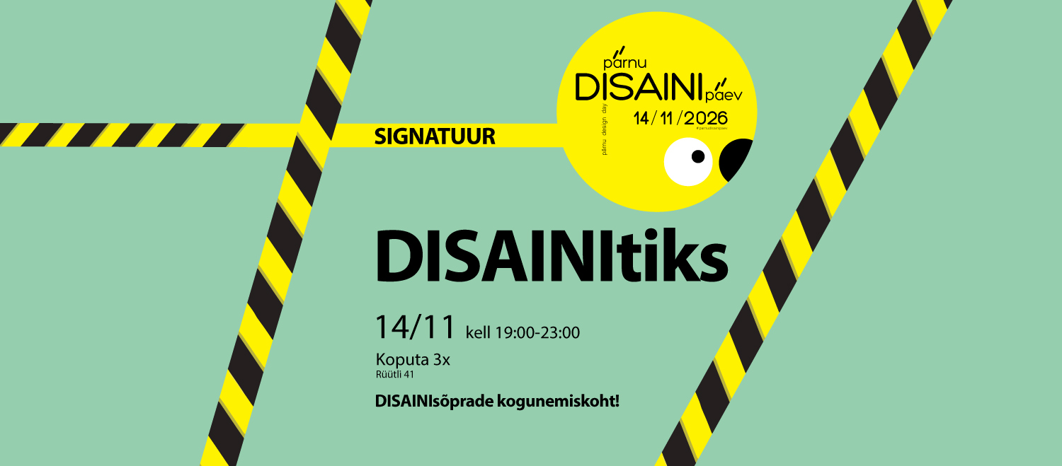 pärnu DISAINI päev "DISAINItiks"