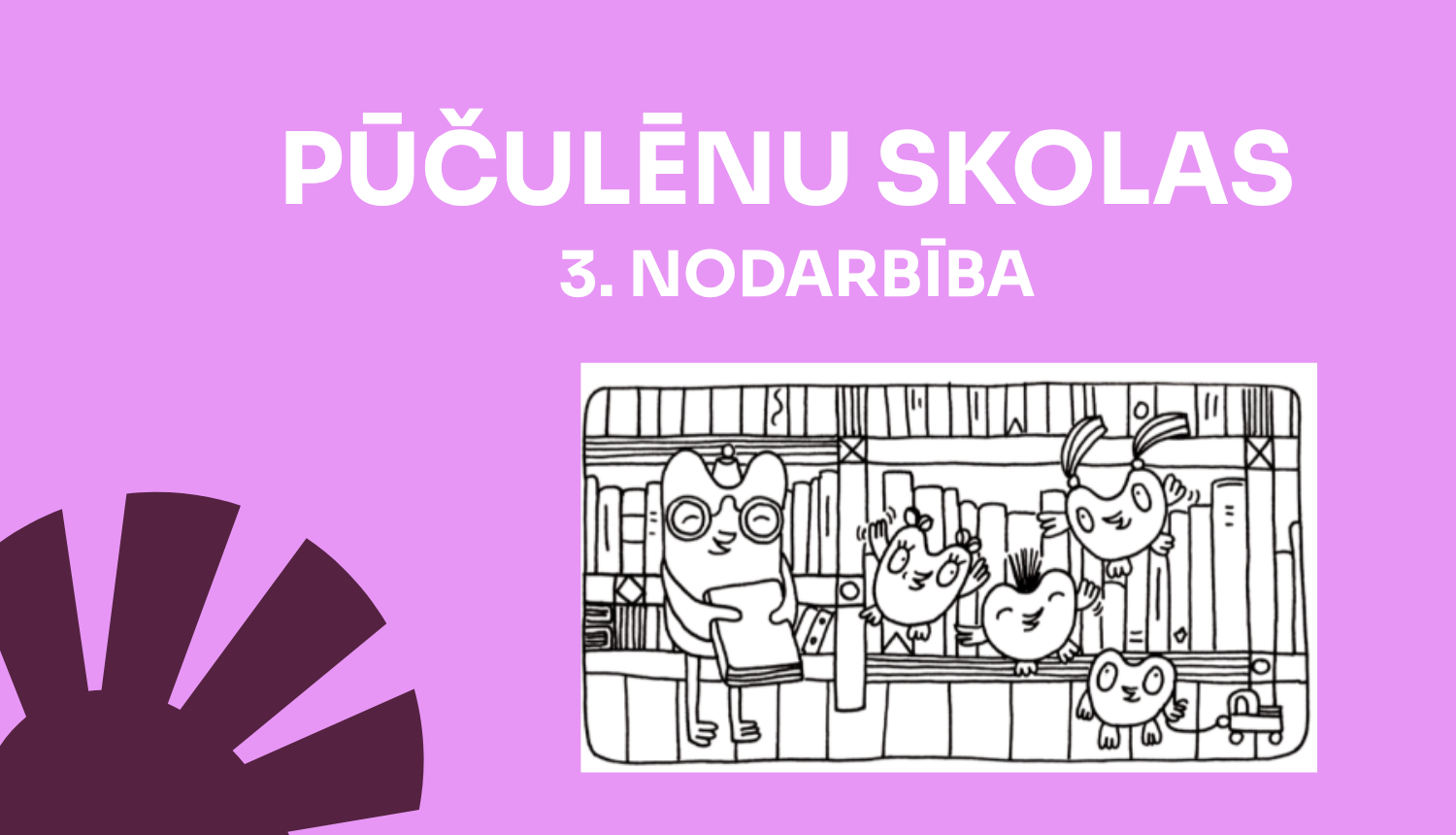 Pūčulēnu skolas 3. nodarbība