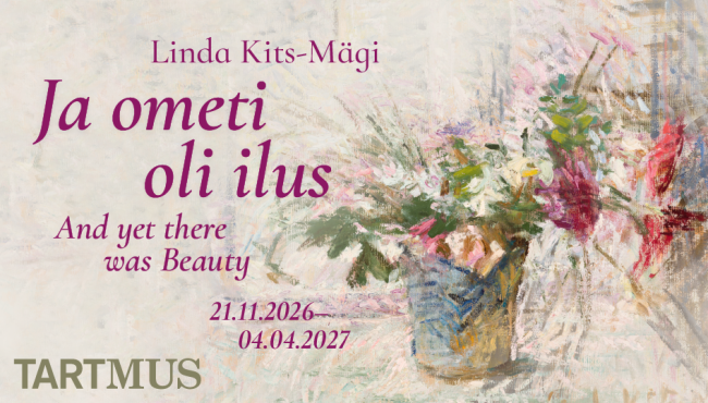 Näitus „Linda Kits-Mägi. Ja ometi oli ilus“