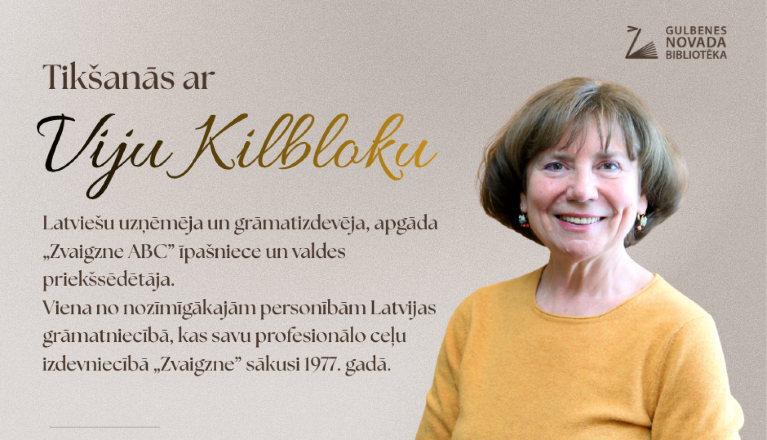 Tikšanās ar grāmatizdevēju Viju Kilbloku