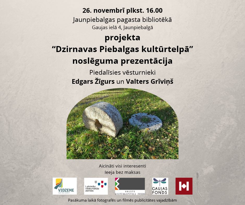 Projekta “Dzirnavas Piebalgas kultūrtelpā” noslēguma prezentācija