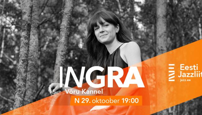 Jazzliit ja Võru kannel Live | Ingra