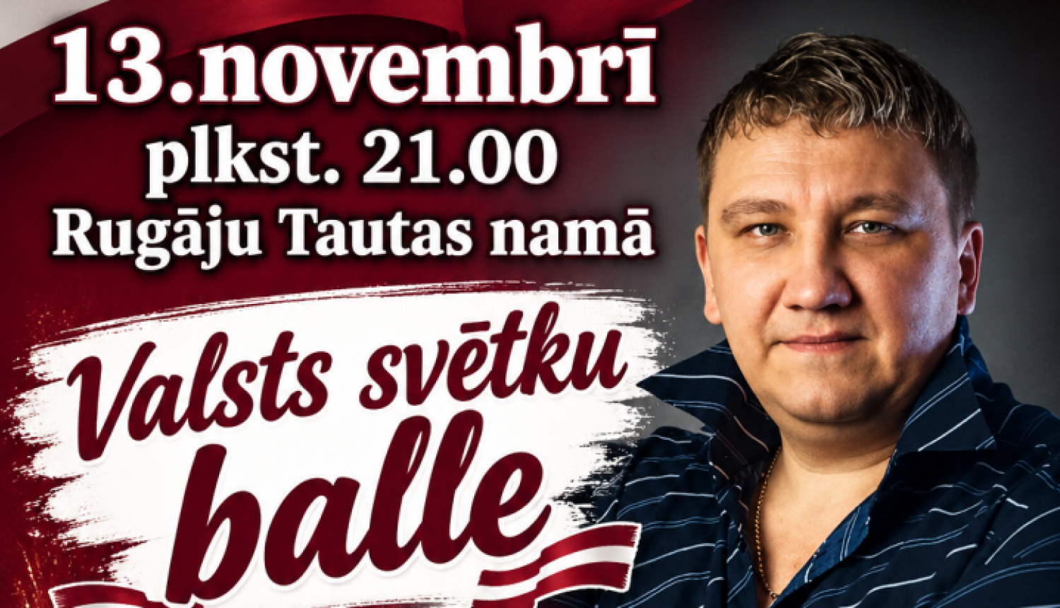 Valsts svētku balle ar Aināru Lipski