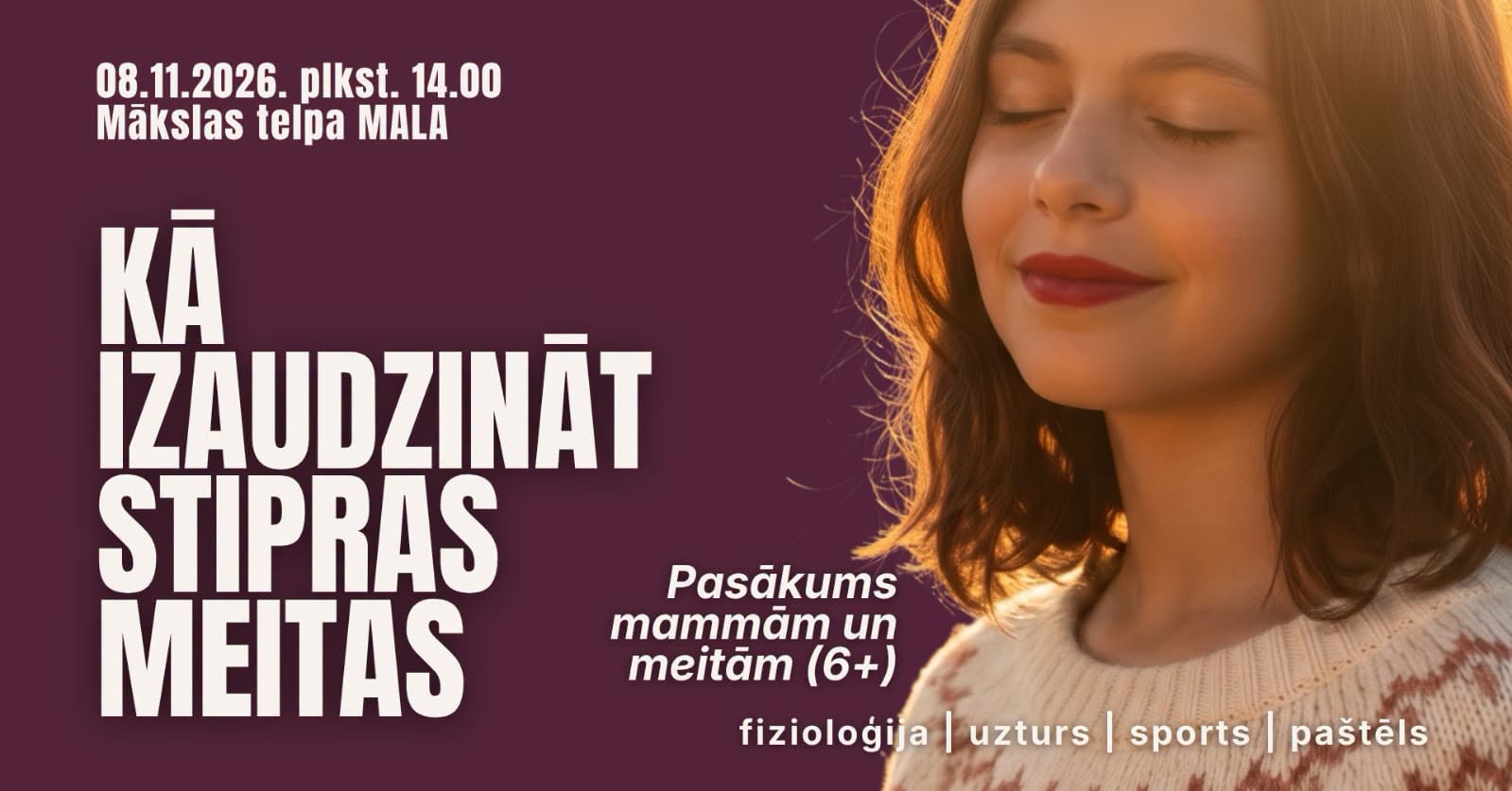 Lekcija // Kā izaudzināt stipras meitas