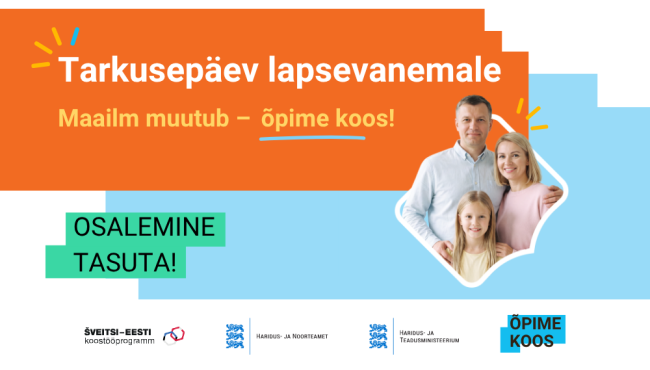 Tarkusepäev lapsevanemale. Maailm muutub – õpime koos!