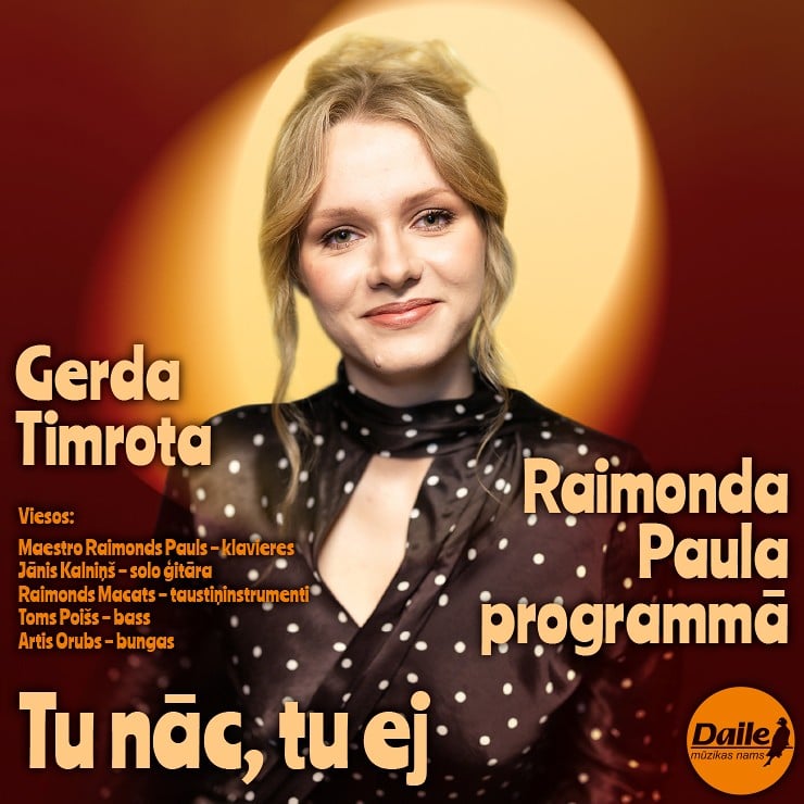 Gerda Timrota | Raimonds Pauls | TU NĀC, TU EJ