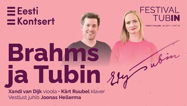 Festival TubIN. Kontsert-vestlusring. Brahms ja Tubin
